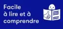 Facile à lire et à comprendre